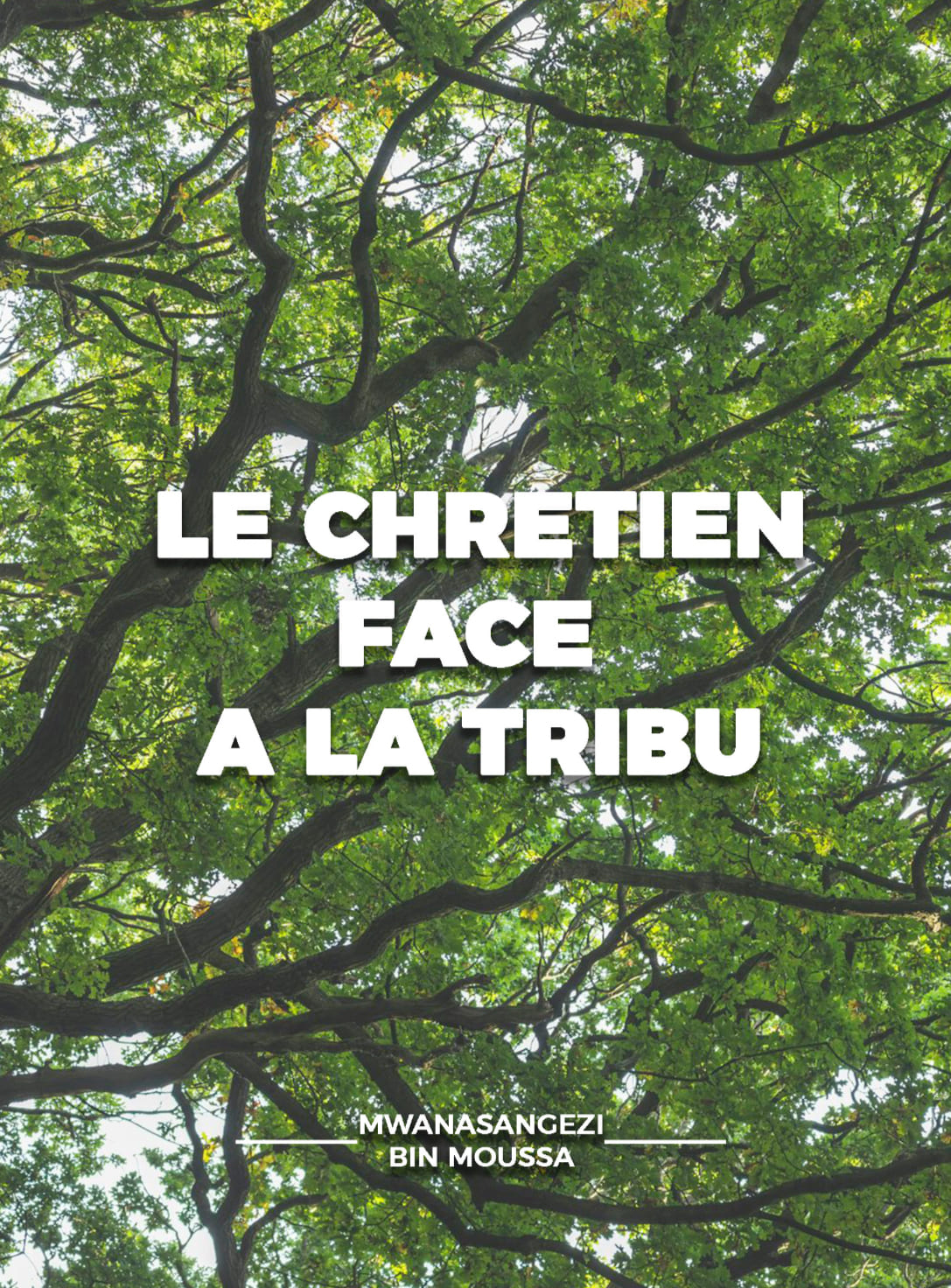 LE CHRETIEN FACE A LA TRIBU